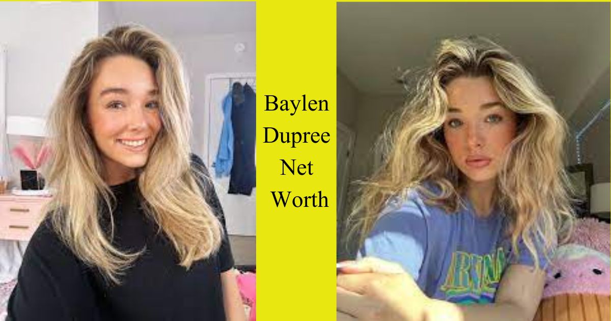 Baylen Dupree Net Worth Explored: The True Fortune