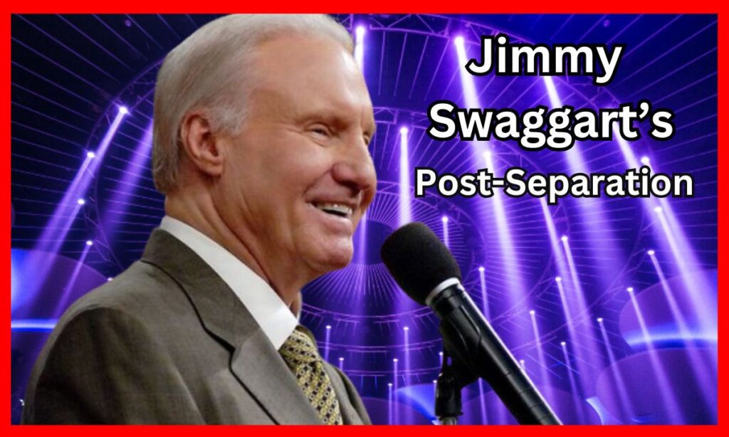 Jimmy Swaggart Post-Separation