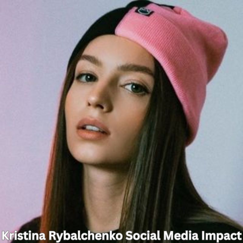 Kristina Rybalchenko Social Media Impact