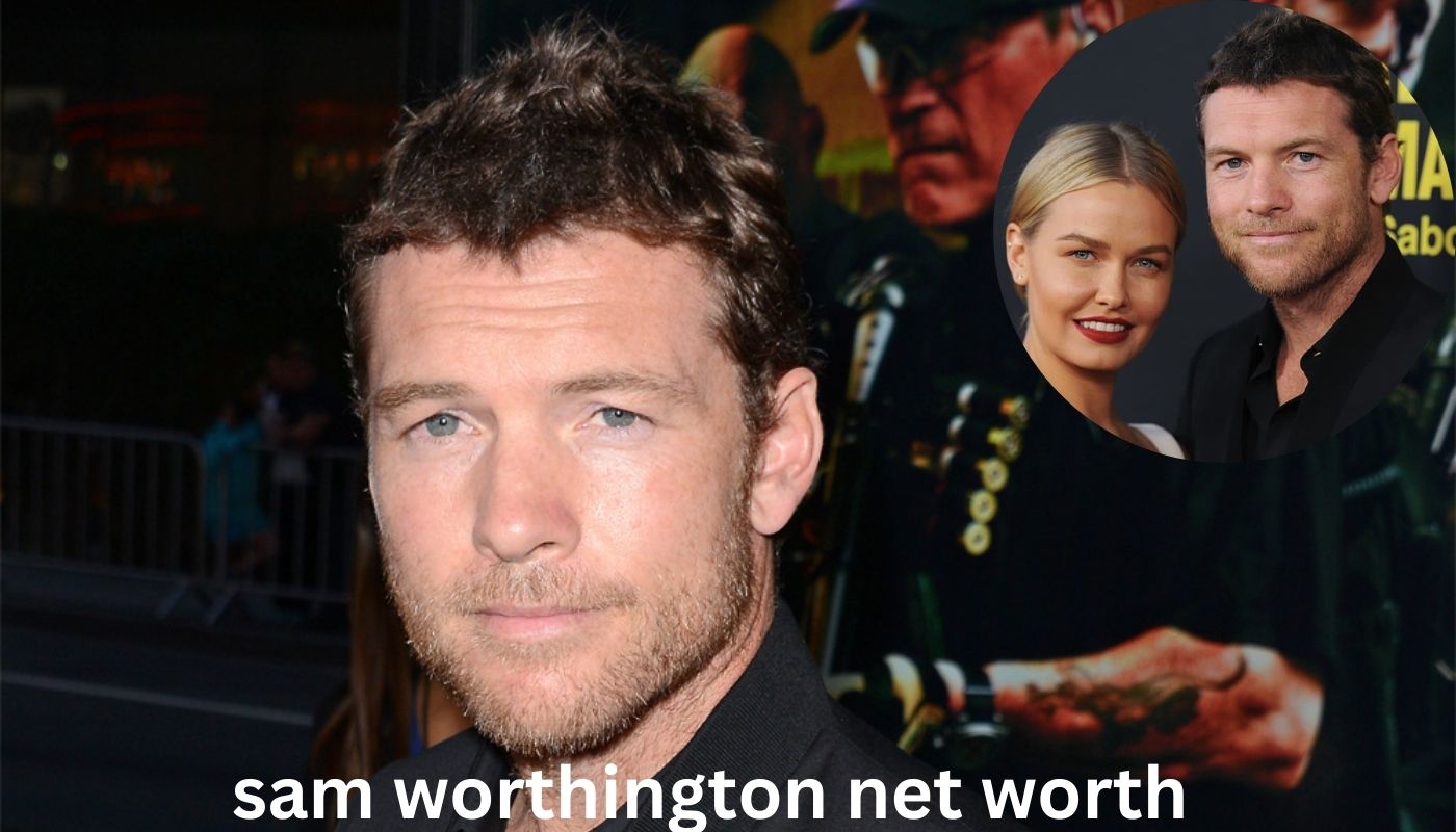 Sam Worthington Net Worth A Fortune Explored